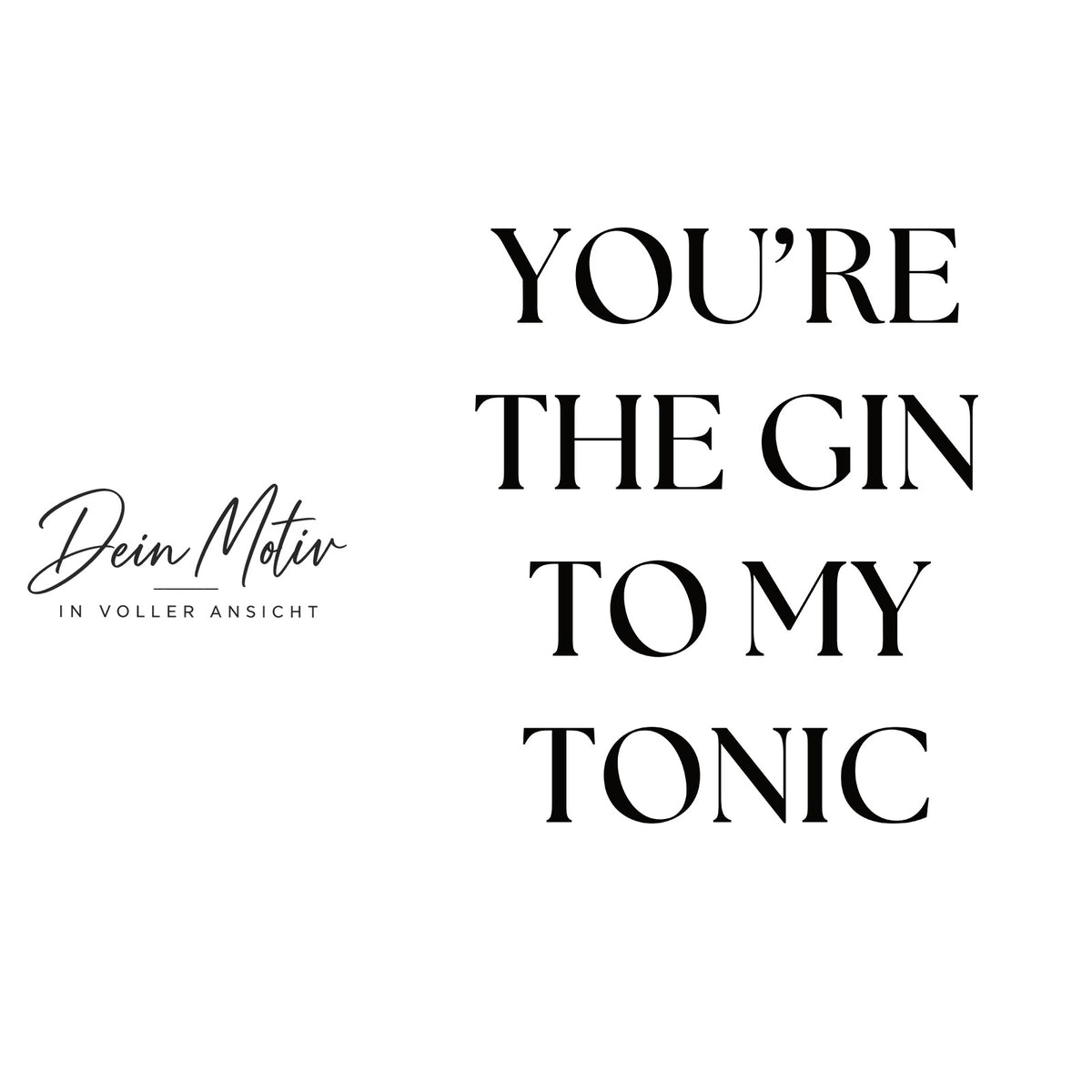 Acrylglas Wandbild - Gin to my Tonic