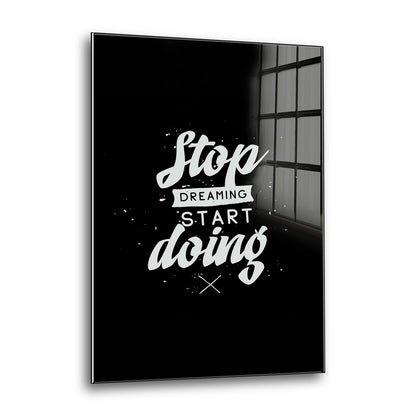 Acrylglas Wandbild - Stop Dreaming
