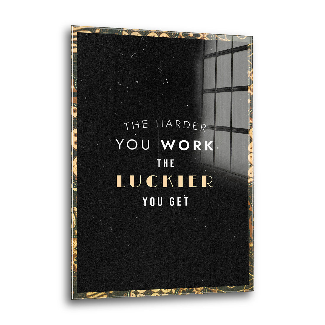 Acrylglas Wandbild - Work Luckier